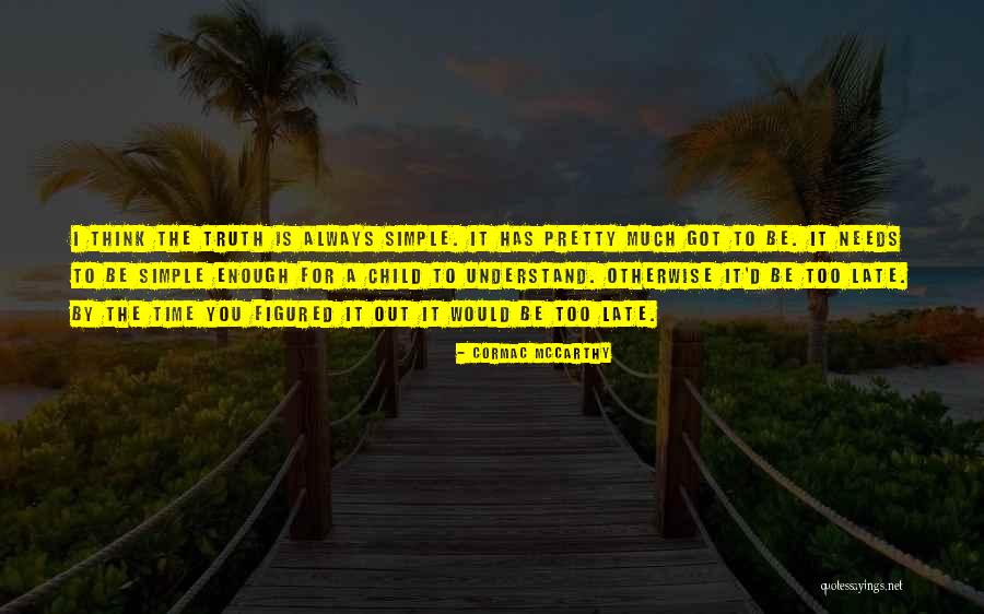 Boonyasak Laila Quotes By Cormac McCarthy Boonyasak Laila Quotes By Cormac McCarthy