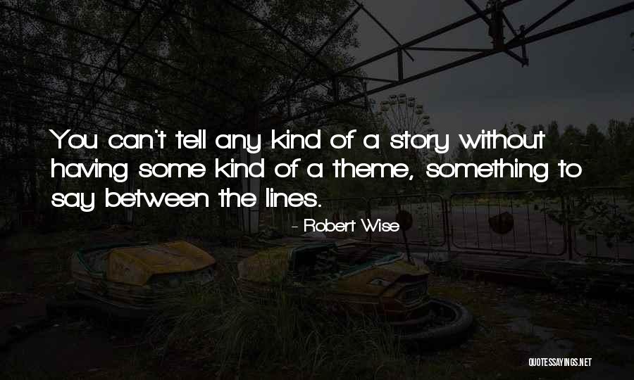 Boonyasak Laila Quotes By Robert Wise Boonyasak Laila Quotes By Robert Wise