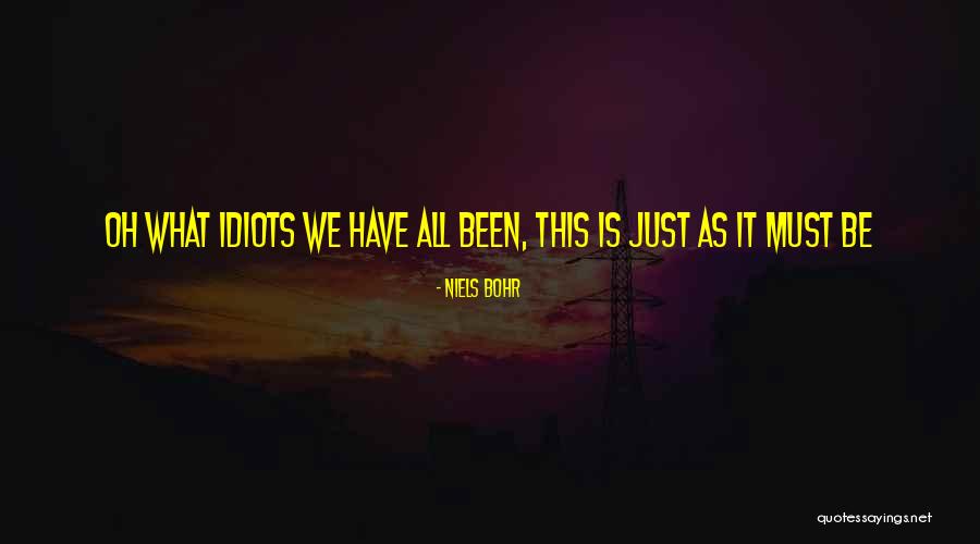 Boooyay Quotes By Niels Bohr Boooyay Quotes By Niels Bohr