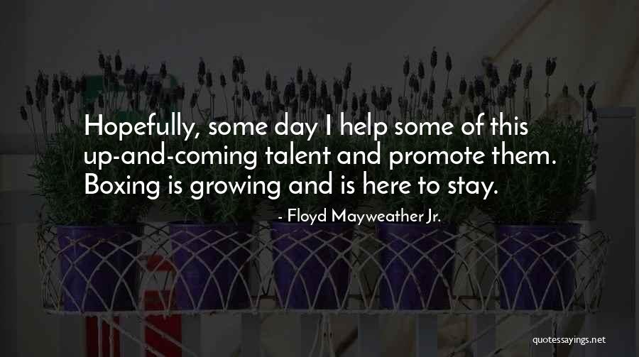 Boor Quotes By Floyd Mayweather Jr. Boor Quotes By Floyd Mayweather Jr.