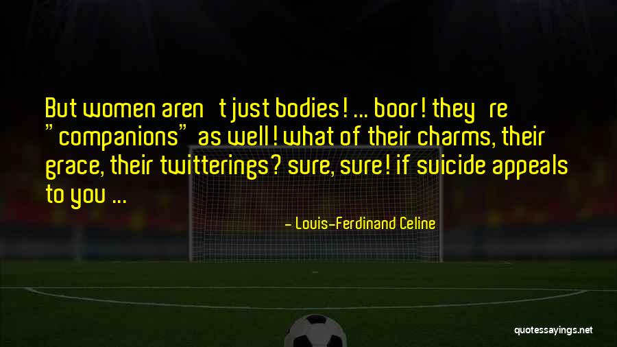 Boor Quotes By Louis-Ferdinand Celine Boor Quotes By Louis-Ferdinand Celine