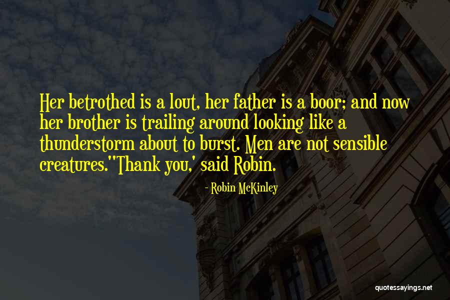 Boor Quotes By Robin McKinley Boor Quotes By Robin McKinley