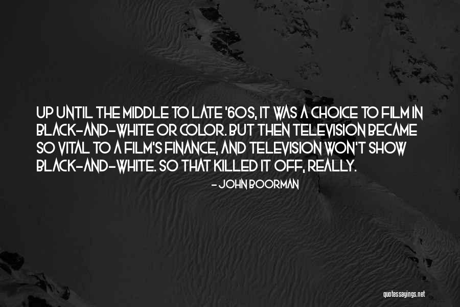 Boorman Quotes By John Boorman Boorman Quotes By John Boorman
