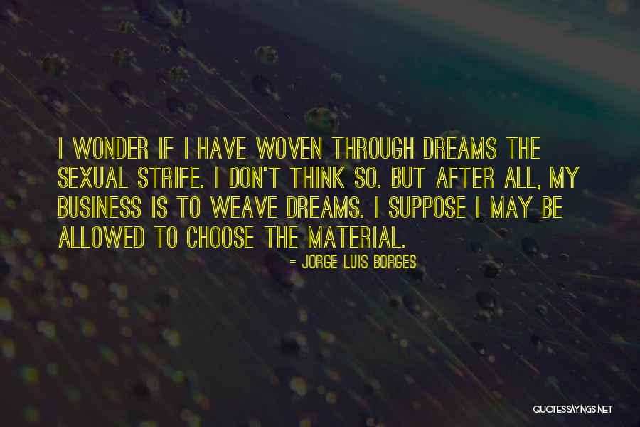 Boorsma Masonry Quotes By Jorge Luis Borges Boorsma Masonry Quotes By Jorge Luis Borges