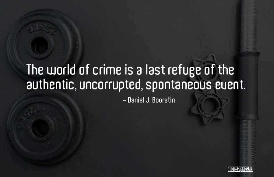 Boorstin Daniel Quotes By Daniel J. Boorstin Boorstin Daniel Quotes By Daniel J. Boorstin