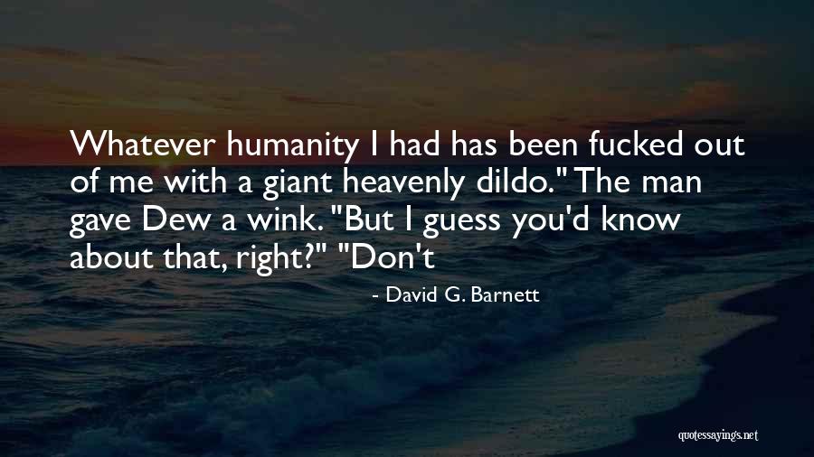 Boosh Quotes By David G. Barnett Boosh Quotes By David G. Barnett