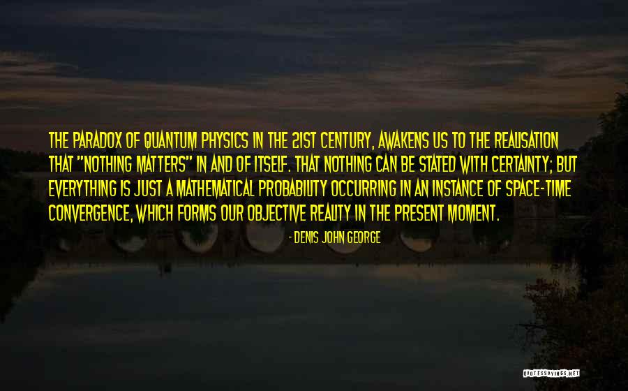 Booshwa Quotes By Denis John George Booshwa Quotes By Denis John George