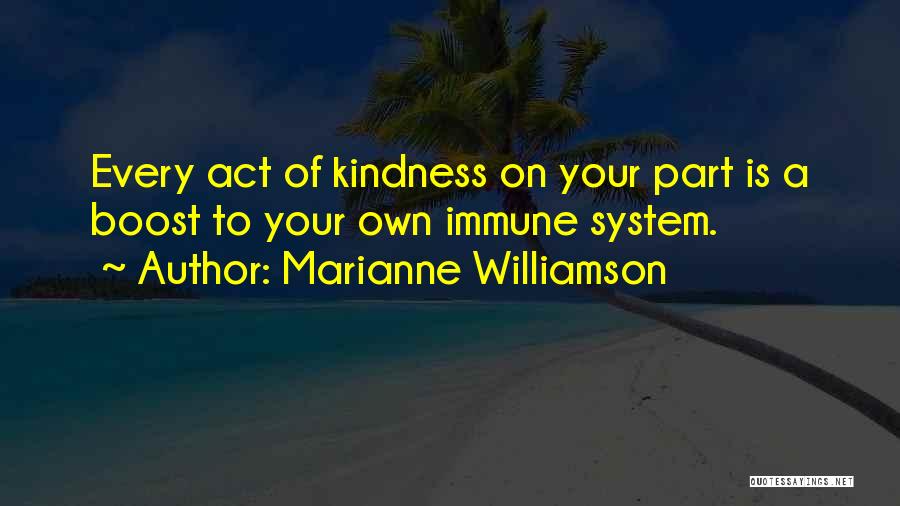 Boost Quotes By Marianne Williamson