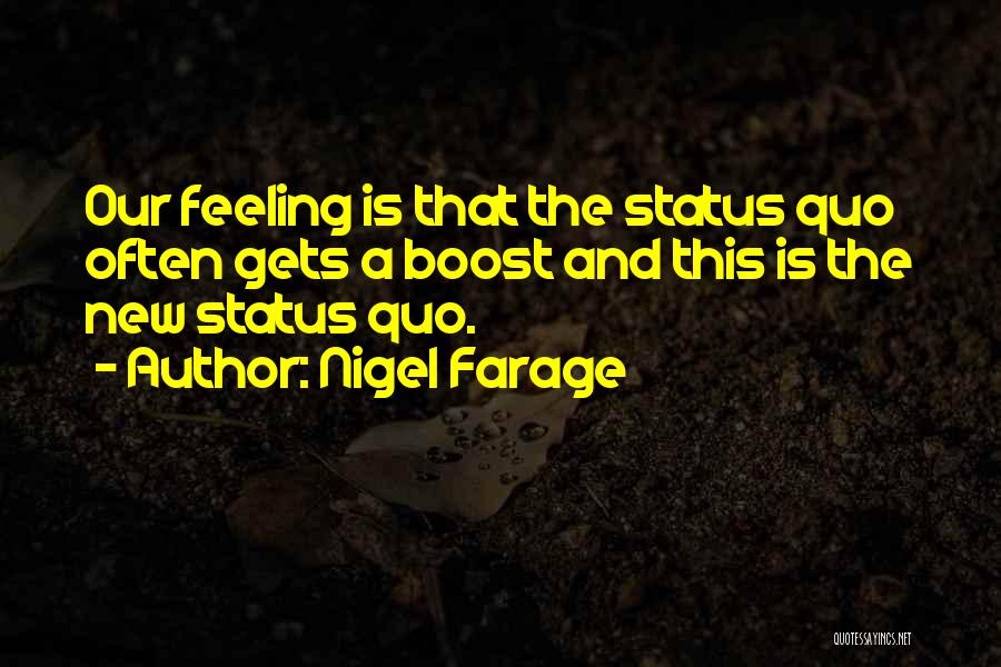 Boost Quotes By Nigel Farage