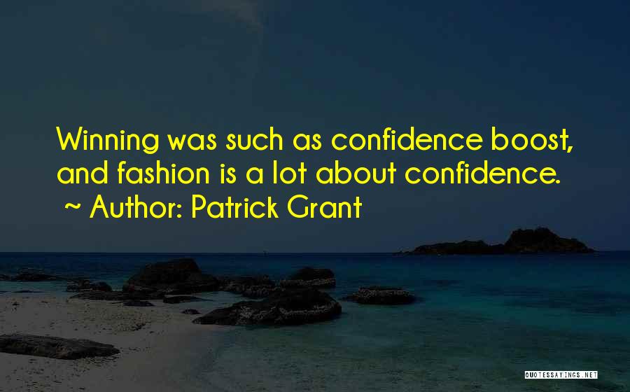 Boost Your Self Confidence Quotes By Patrick Grant