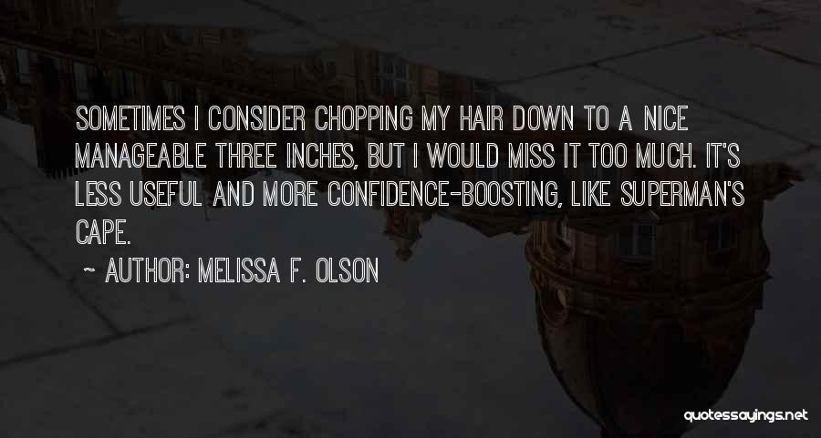 Boosting Confidence Quotes By Melissa F. Olson