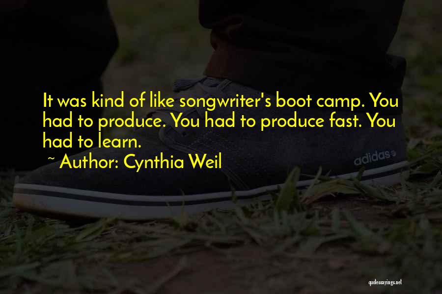 Boot Camp Quotes By Cynthia Weil