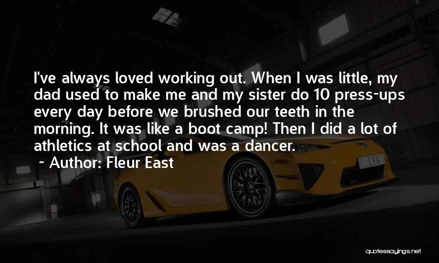 Boot Camp Quotes By Fleur East