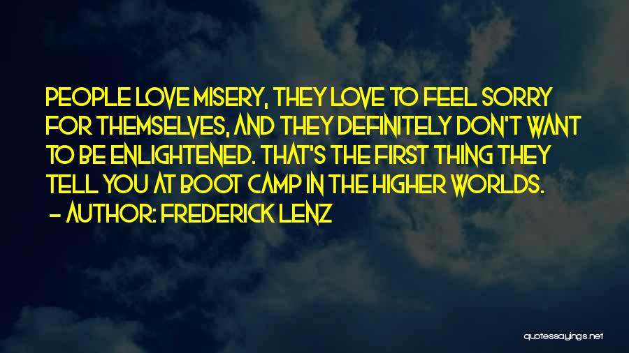 Boot Camp Quotes By Frederick Lenz