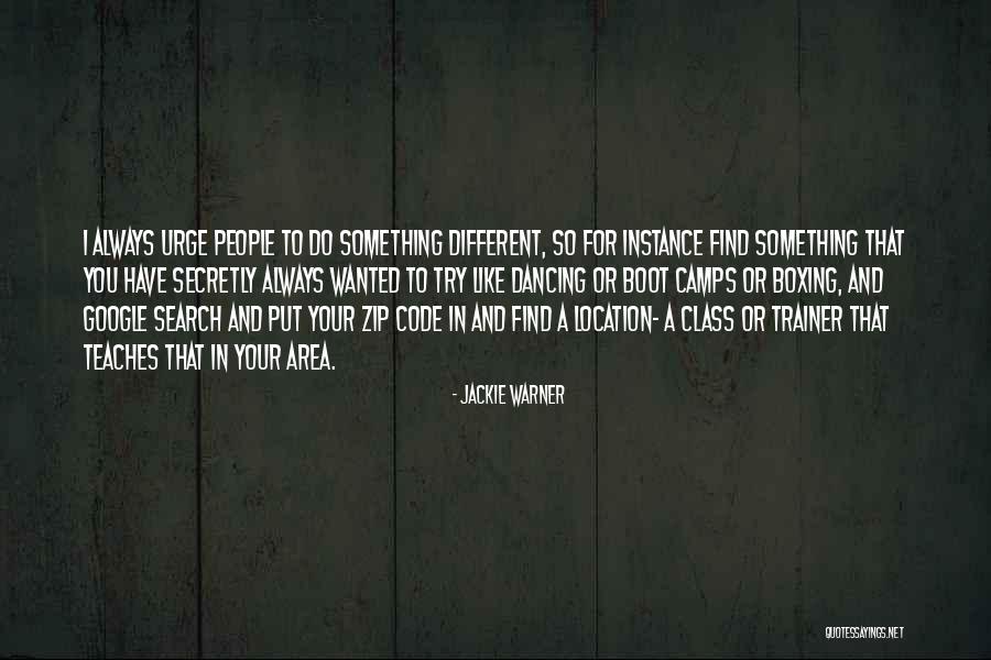 Boot Camps Quotes By Jackie Warner