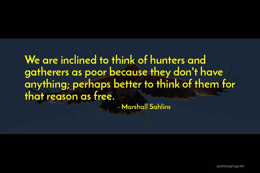 Bootcamp Dat Quotes By Marshall Sahlins Bootcamp Dat Quotes By Marshall Sahlins