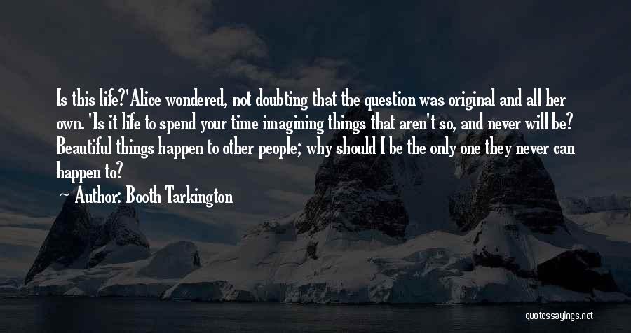 Booth Tarkington Quotes 1247253