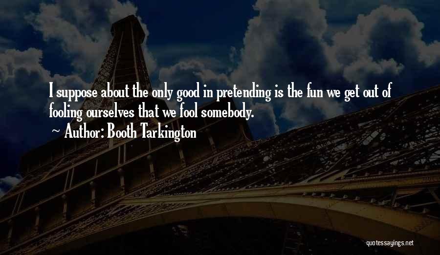 Booth Tarkington Quotes 1458995