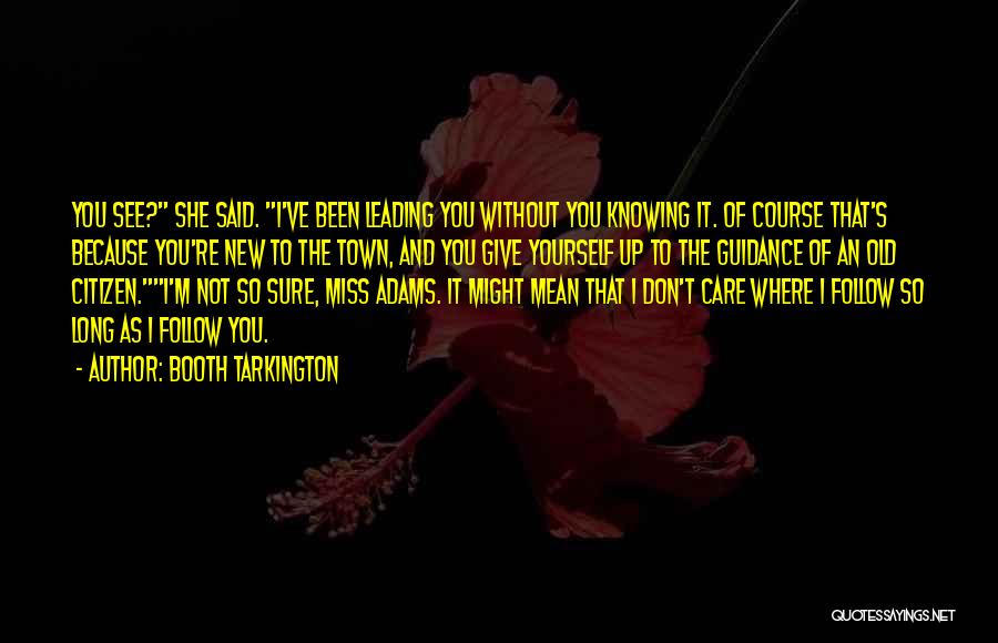 Booth Tarkington Quotes 499542