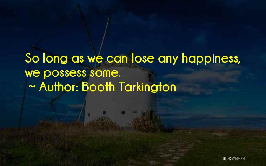 Booth Tarkington Quotes 864294