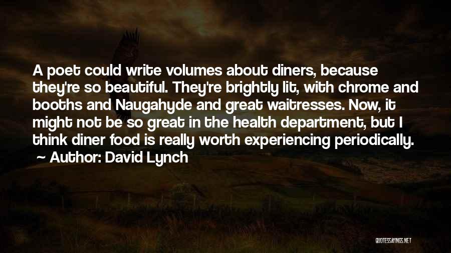 Booths Quotes By David Lynch