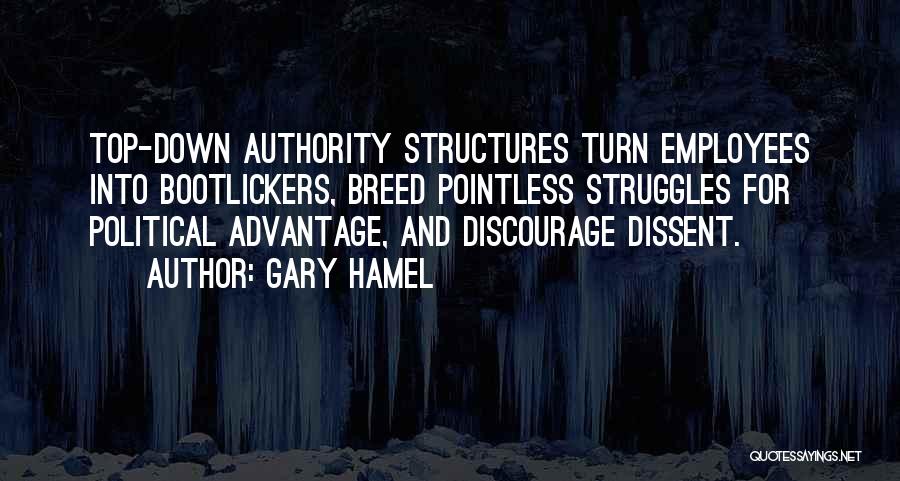 Bootlickers Quotes By Gary Hamel