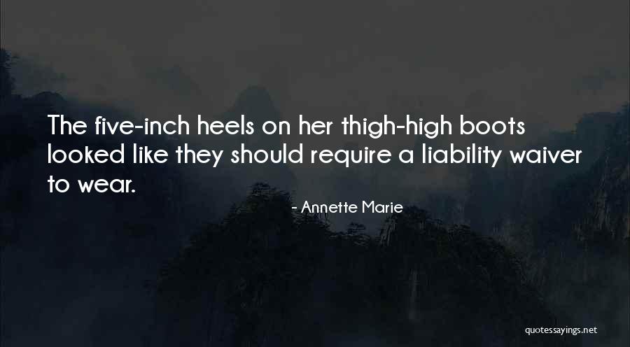 Boots And Heels Quotes By Annette Marie