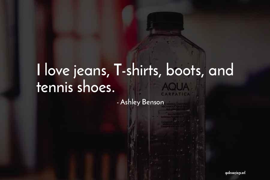 Boots And Jeans Quotes By Ashley Benson Boots And Jeans Quotes By Ashley Benson
