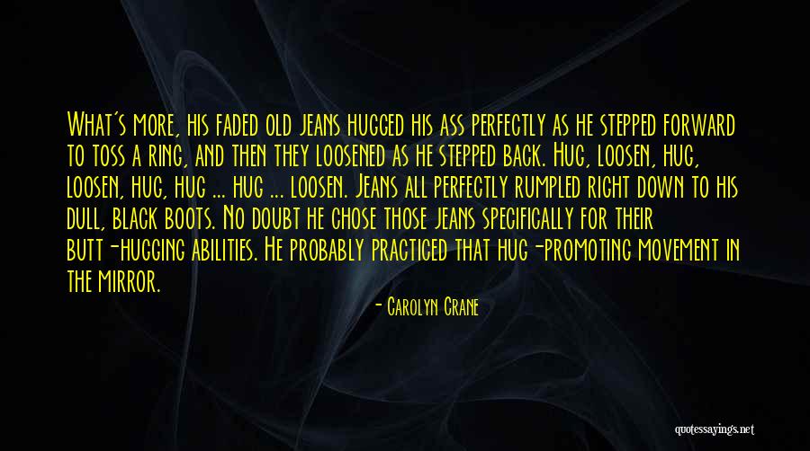 Boots And Jeans Quotes By Carolyn Crane Boots And Jeans Quotes By Carolyn Crane