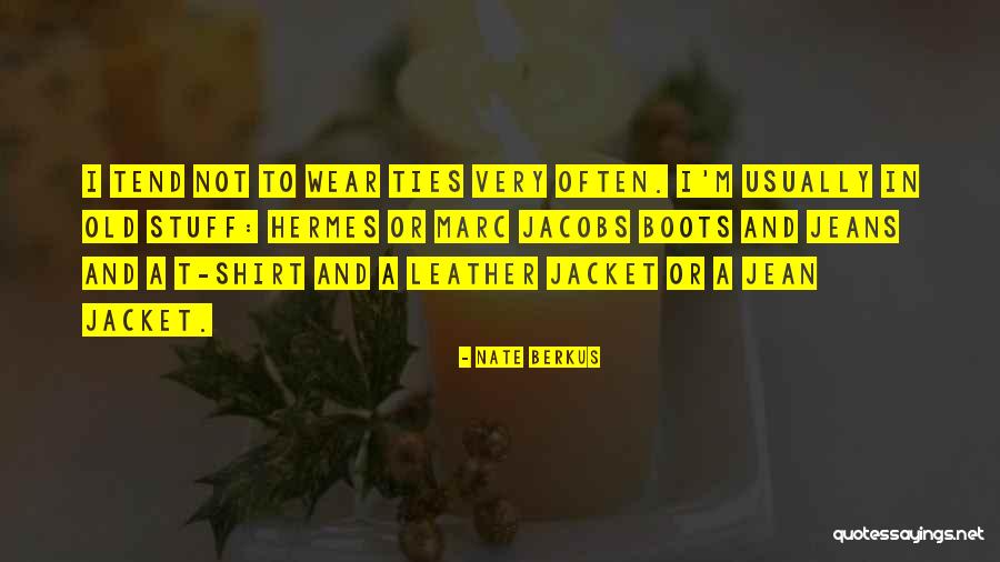 Boots And Jeans Quotes By Nate Berkus Boots And Jeans Quotes By Nate Berkus