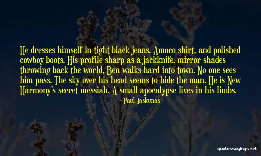 Boots And Jeans Quotes By Paul Jaskunas Boots And Jeans Quotes By Paul Jaskunas