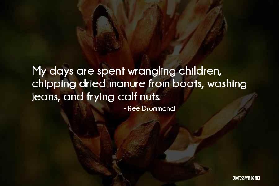 Boots And Jeans Quotes By Ree Drummond Boots And Jeans Quotes By Ree Drummond