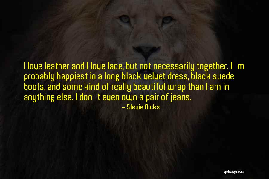Boots And Jeans Quotes By Stevie Nicks Boots And Jeans Quotes By Stevie Nicks