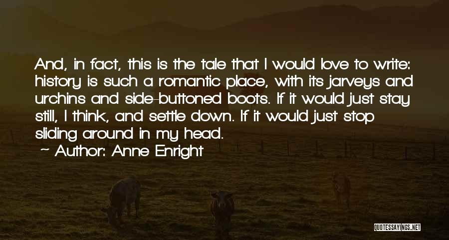 Boots And Love Quotes By Anne Enright