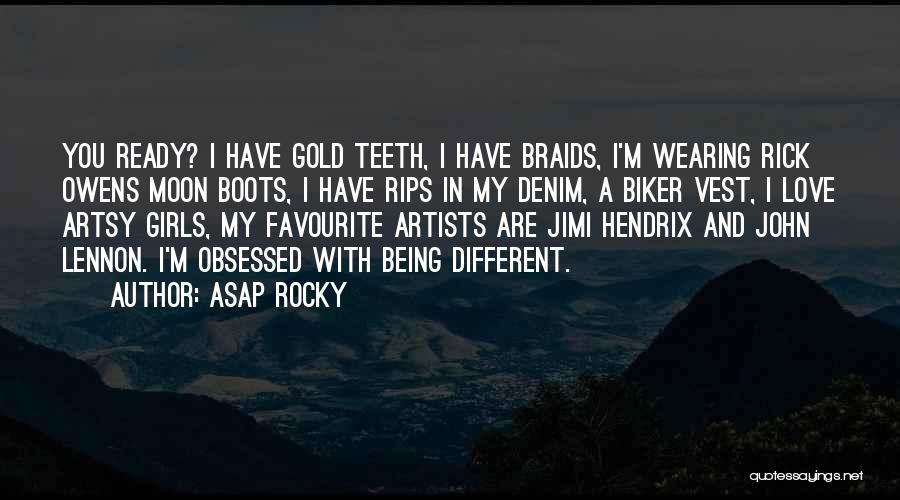 Boots And Love Quotes By ASAP Rocky