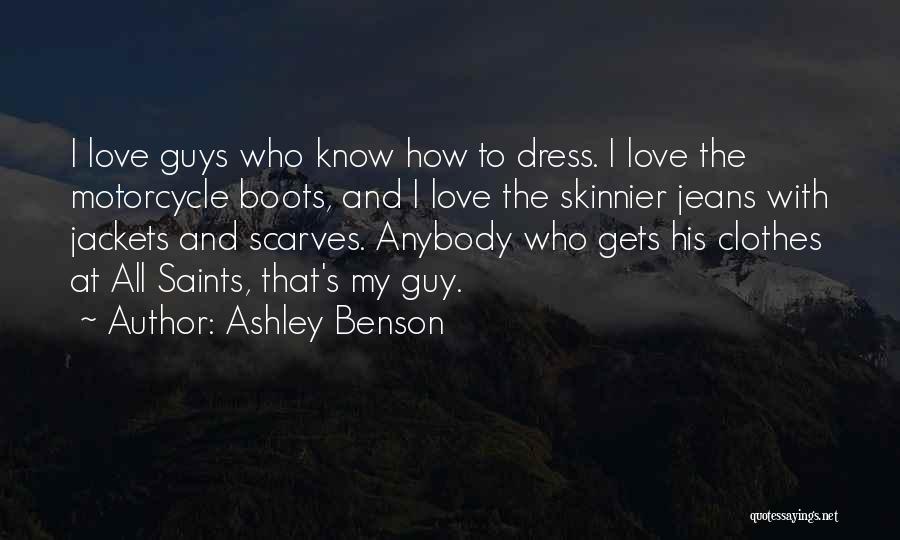 Boots And Love Quotes By Ashley Benson