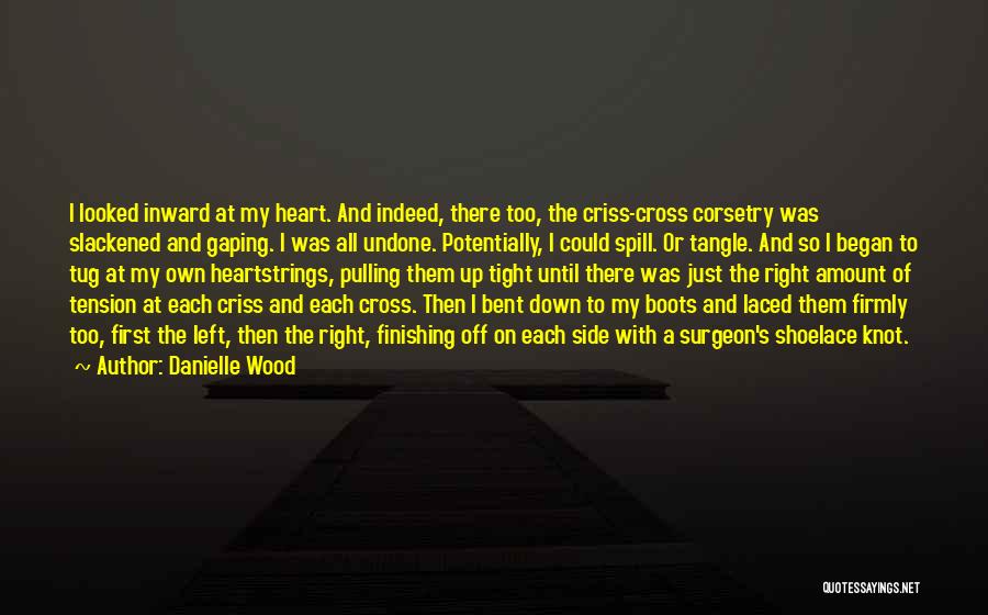 Boots And Love Quotes By Danielle Wood