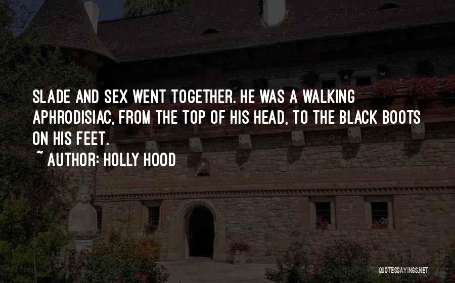 Boots And Love Quotes By Holly Hood