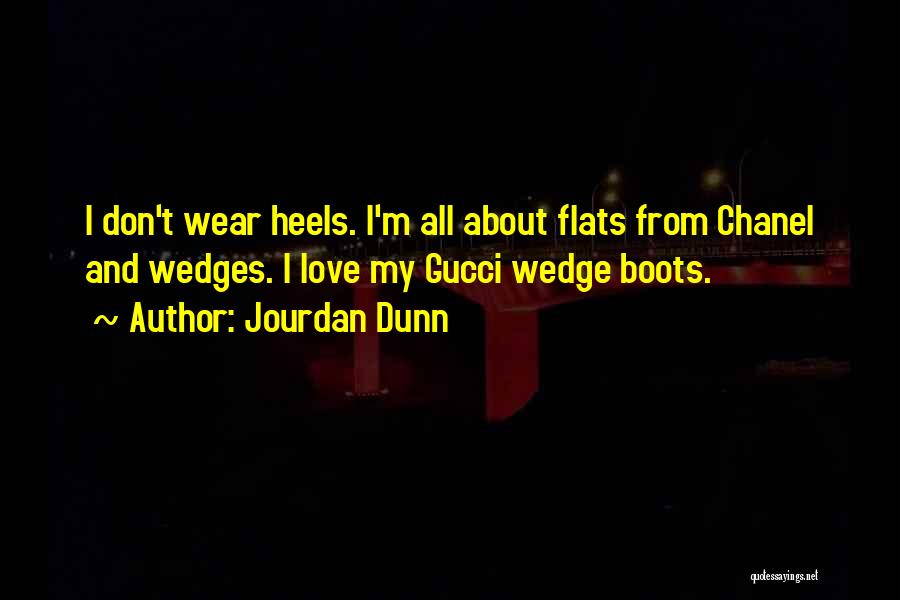 Boots And Love Quotes By Jourdan Dunn