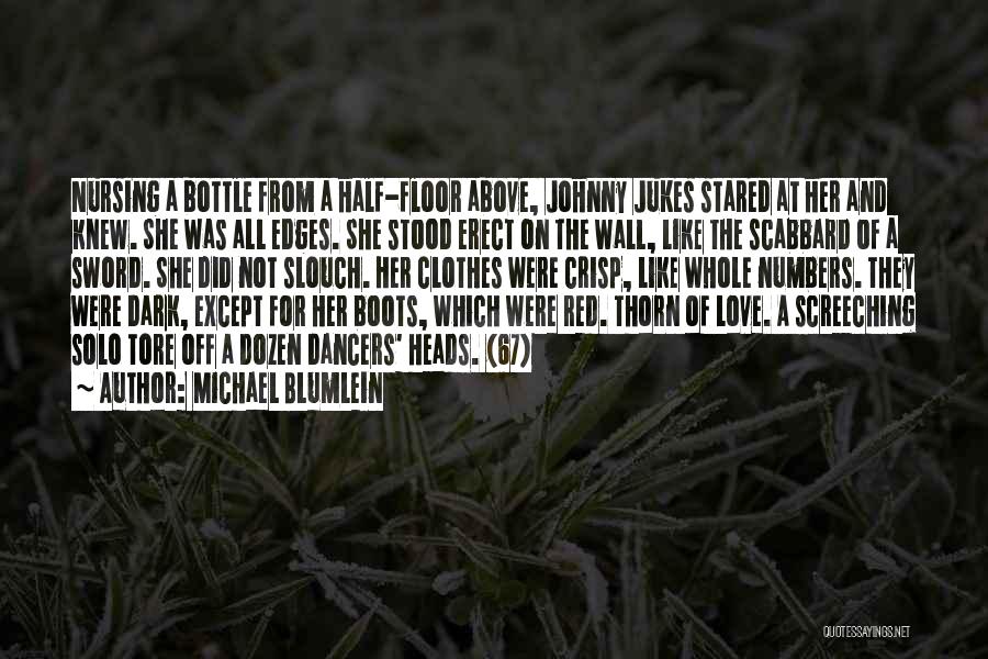 Boots And Love Quotes By Michael Blumlein