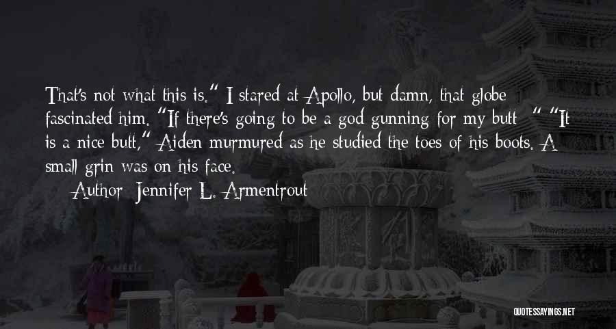 Boots Quotes By Jennifer L. Armentrout