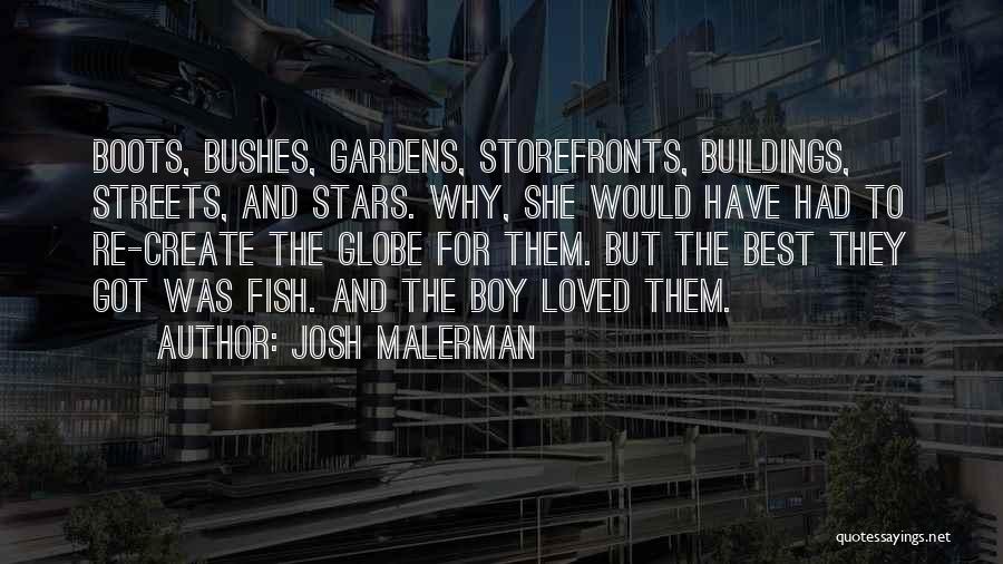 Boots Quotes By Josh Malerman