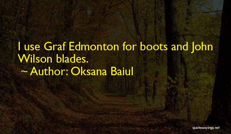 Boots Quotes By Oksana Baiul