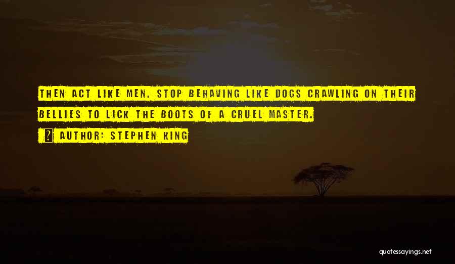 Boots Quotes By Stephen King