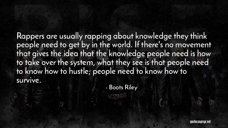 Boots Riley Quotes 1116466