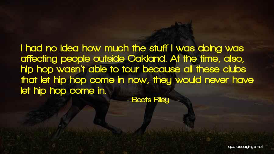 Boots Riley Quotes 153381 Boots Riley Quotes 153381