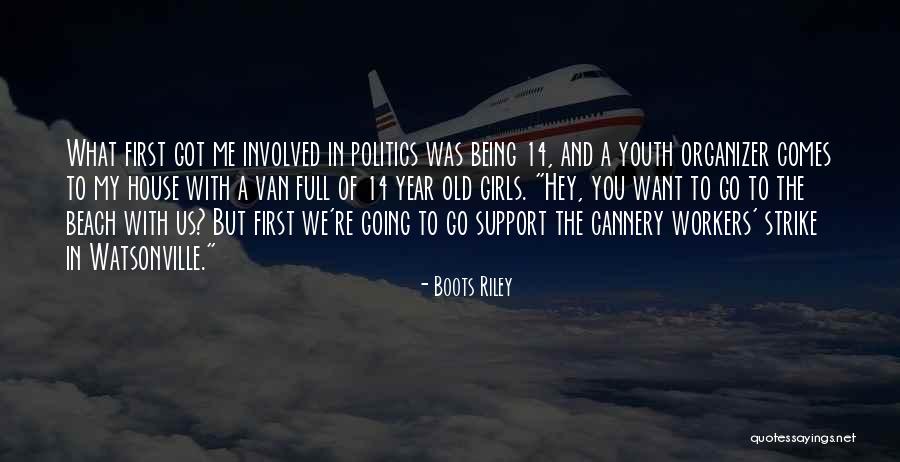 Boots Riley Quotes 1758106 Boots Riley Quotes 1758106