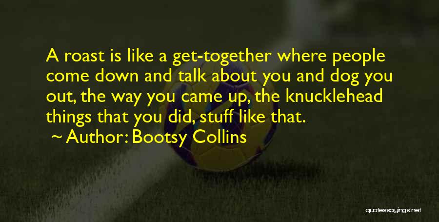 Bootsy Collins Quotes 1165546