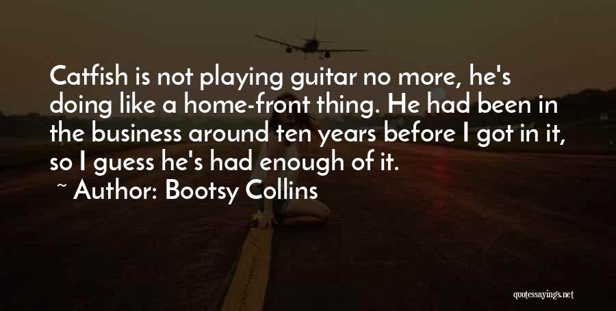 Bootsy Collins Quotes 141269