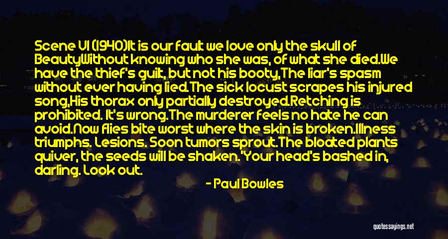 Booty Love Quotes By Paul Bowles